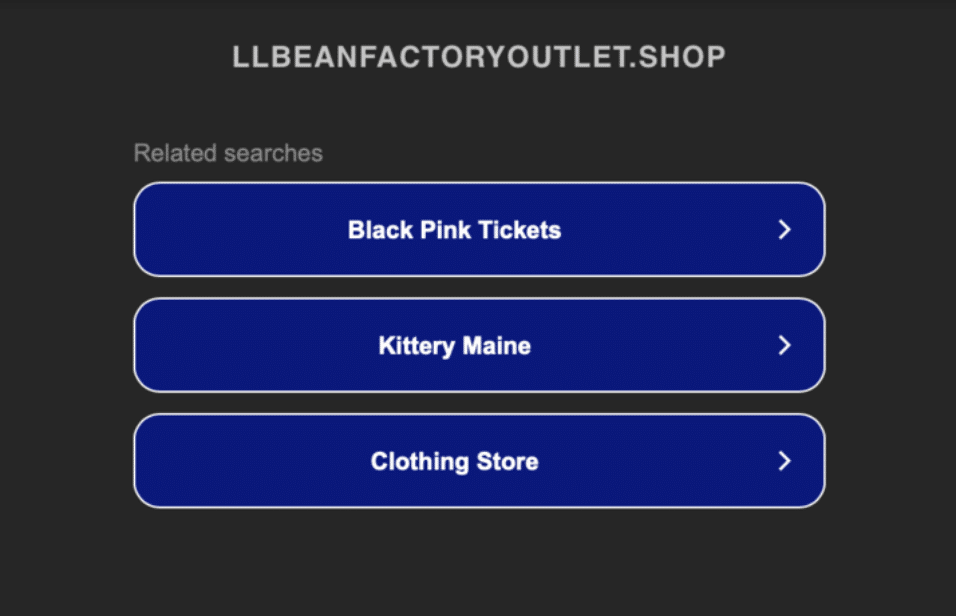 Screenshot of a webpage with a dark background and the header "LLBEANFACTORYOUTLET.SHOP." Below are three blue buttons labeled: "Black Pink Tickets," "Kittery Maine," and "Clothing Store," each followed by a right-facing arrow.